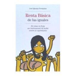Zambra / Baladre Renta Básica De Las Iguales: De Cómo Se Forja Un Instrumento De Lucha Contra El Capitalismo