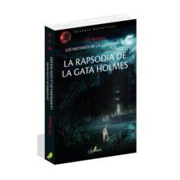 Quaterni La Rapsodia De La Gata Holmes. Los Misterios De La Gata Holmes