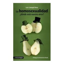 Editorial Comanegra S.L. La Homosexualidad dónde Está Nuestro Error?
