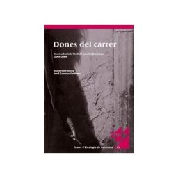 Generalitat de Catalunya Dones Del Carrer. Canvi Urbanístic I Treball Sexual A Barcelona (2005-2009)