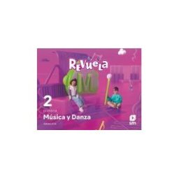 Fundación Santa María-Ediciones SM Música Y Danza. 2 Primaria. Revuela. Andalucía