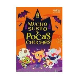 Ediciones Jaguar Mucho Susto Y Pocas Chuches