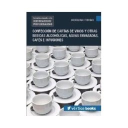 Editorial Elearning Confección De Cartas De Vinos Y Otras Bebidas Alcohólicas, Aguas Envasadas, Cafés E Infusiones. Certificados De Profesionalidad.