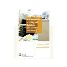 CISS Comentarios A La Ley Del Estatuto Del Trabajo Autónomo