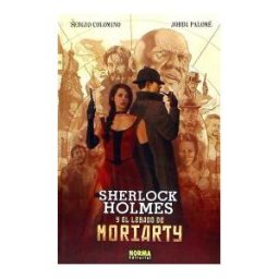 Norma Editorial, S.A. Sherlock Holmes Y El Legado De Moriarty (avance)