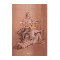Hualde Alfaro, Luis Enrique y Pascual Loyarte, Unai Fuego Por Amor