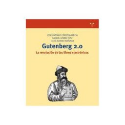 Ediciones Trea, S.L. Gutenberg 2.0. La Revolución Del Libro Electrónico