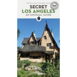 JONGLEZ PUB Secret Los Angeles - An Unusual Guide