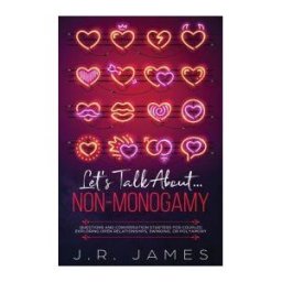 Love Desire Press Hablemos De La No-monogamia