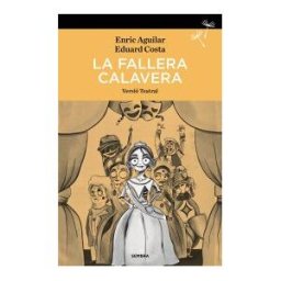 SEMBRA LLIBRES COOP. V. La Fallera Calavera