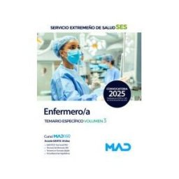 Ed. MAD Enfermero/a. Temario Específico Volumen 3. Servicio Extremeño De Salud (ses)