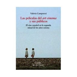 Ediciones Cátedra Las Películas Del "art Cinema" Y Sus Públicos