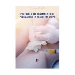 Formación Alcalá, S.L. Protocolo Del Tratamiento De Plasma Rico En Plaquetas, Prp