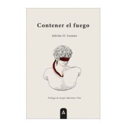 Aliar 2015 Ediciones, S.L. Contener El Fuego