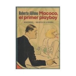 Editorial Renacimiento Macoco, El Primer Playboy