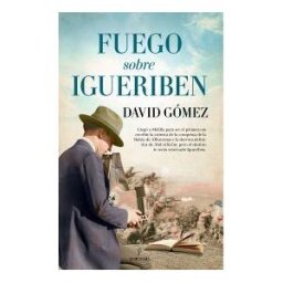 Almuzara Fuego Sobre Igueriben