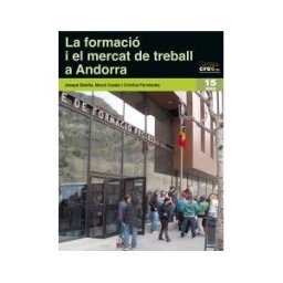Pags Editors, S.L. La Formació I El Mercat De Treball A Andorra