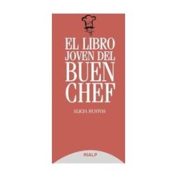 Ediciones Rialp, S.A. El Libro Joven Del Buen Chef