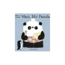 Hachette Kids Hodder Children I'll Wait, Mr Panda Board Book