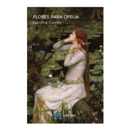 Editorial Loto Azul Flores Para Ofelia
