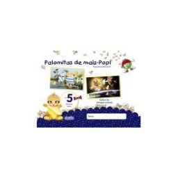 Algaida Editores Palomitas De Maíz-pop!. Pre-primary Education. Age 5. Second Term