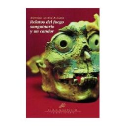 Calambur Editorial, S.L. Relatos Del Fuego Sanguinario Y Un Candor