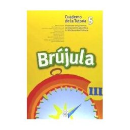 EOS (Instituto de Orientación Psicológica Asociados) Brújula Iii (cuaderno 5 Educación Primaria)