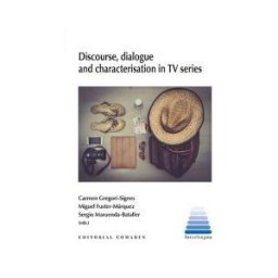 Comares Editorial Discourse, Dialogue And Characterisation In Tv Series