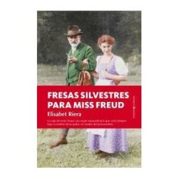 Editorial Berenice Fresas Silvestres Para Miss Freud