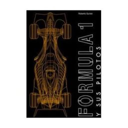 LIBRERIA UNIVERSITARIA (LU) Fórmula 1 Y Sus Pilotos