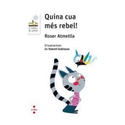 Editorial Crulla, S.A Quina Cua Més Rebel!