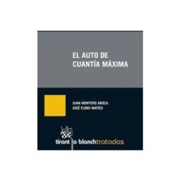 Editorial Tirant Lo Blanch El Auto De Cuantía Máxima