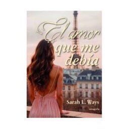 Editorial Autografía El Amor Que Me Debía