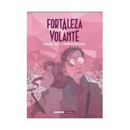 Ediciones La Cúpula, S.L. Fortaleza Volante