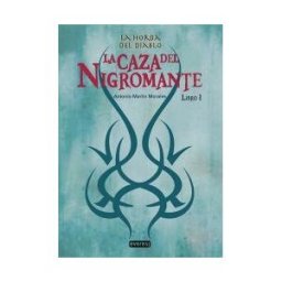 Algar libros S.L.U. Horda Del Diablo 1 La Caza Del Nigromante