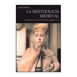 Publicacions de la Universitat de Valncia La Aristocracia Medieval