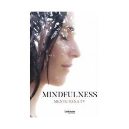Letrame Mindfulness. Mente Sana Tv