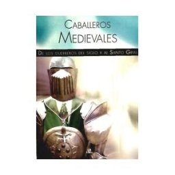 Editorial LIBSA, S.A. Caballeros Medievales
