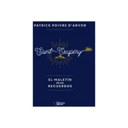 Plataforma Editorial S.L. Saint - Exupery : El Maletin De Los Recuerdos