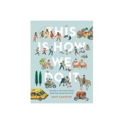 CHRONICLE BOOKS This Is How We Do It: One Day In The Lives Of Seven Kids From Around The World (easy Reader Books, Children Around The World Books, Preschool Prep