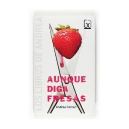 Fundación Santa María-Ediciones SM Aunque Diga Fresas