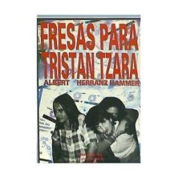 Baile del Sol SRL Fresas Para Tristan Tzara