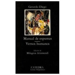Ediciones Cátedra Manual De Espumas; Versos Humanos