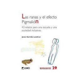 Editorial Graó Las Ranas Y El Efecto Pigmalión.