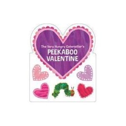 WORLD OF ERIC CARLE The Very Hungry Caterpillar's Peekaboo Valentine