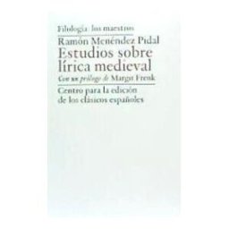 Centro para la Edición de los Clásicos Españoles Estudios Sobre Lírica Medieval
