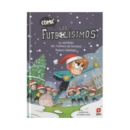 EDICIONES SM Cómic Los Futbolísimos 2: El Misterio Del Torneo De Navidad