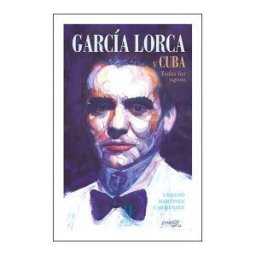 UTOPIA LIBROS Garcia Lorca Y Cuba Todas Las Aguas