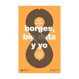 Siglo XXI Argentina Borges, Big Data Y Yo