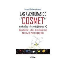 Universo de Letras Las Aventuras De "cosmet" Explicadas A Los Más Jóvenes
